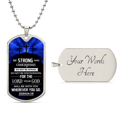 Be Strong and Courageous - Graphical Dog Tag & Ball chain (steel) Man - Serbachi