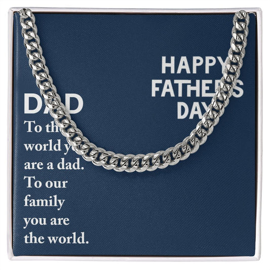 Dad - to the world you are a Dad Cuban Chain Necklace, Father Necklace Father's Day Gift, Christian Gift For Dad, Father Son Necklace - Serbachi