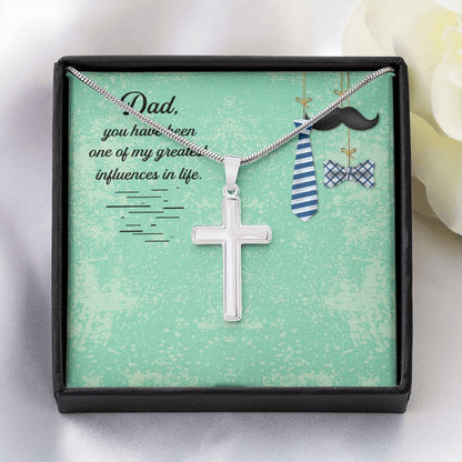 Dad, you have been one of my greatest influences in life_ Message Card Dad Cross Necklace, Father Cross Necklace Father's Day Gift, Christian Gift For Dad, Father Son Cross Necklace - Serbachi