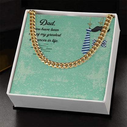 Dad, you have been one of my greatest influences in life_ Message Card Dad Cuban Chain Necklace, Father Necklace Father's Day Gift, Christian Gift For Dad, Father Son Necklace - Serbachi