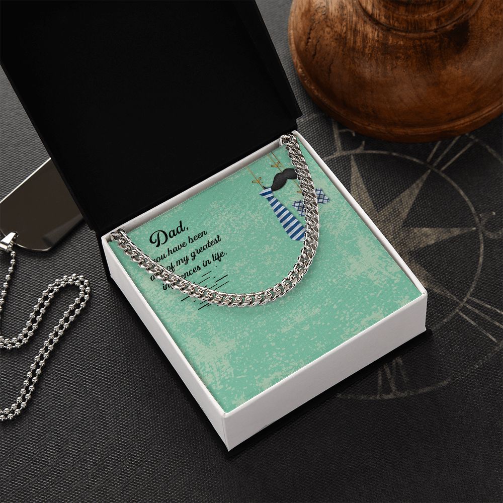 Dad, you have been one of my greatest influences in life_ Message Card Dad Cuban Chain Necklace, Father Necklace Father's Day Gift, Christian Gift For Dad, Father Son Necklace - Serbachi