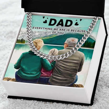 Everything we are is because of you Dad Cuban Chain Necklace, Father Necklace Father's Day Gift, Christian Gift For Dad, Father Son Necklace - Serbachi