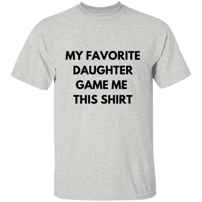 My Favorite Daughter Gave me This T-Shirt - Serbachi