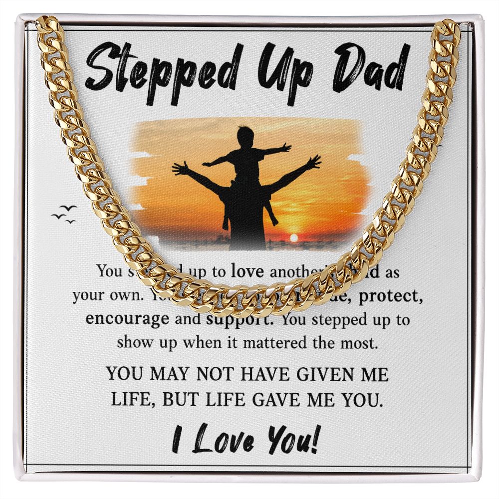 Stepped UP Dad ou stepped up to love another's child as Dad Cuban Chain Necklace, Father Necklace Father's Day Gift, Christian Gift For Dad, Father Son Necklace - Serbachi