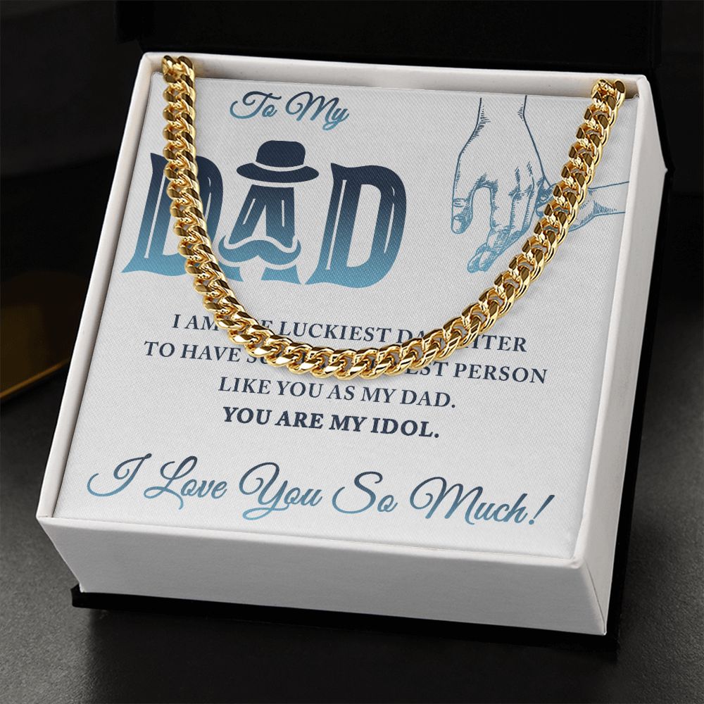 To My Dad I Am The Luckiest Daughter To Have Dad Cuban Chain Necklace, Father Necklace Father's Day Gift, Christian Gift For Dad, Father Son Necklace - Serbachi