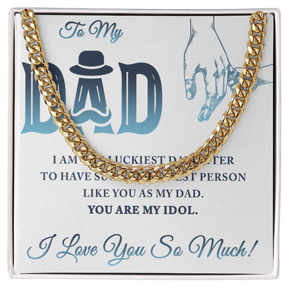 To My Dad I Am The Luckiest Daughter To Have Dad Cuban Chain Necklace, Father Necklace Father's Day Gift, Christian Gift For Dad, Father Son Necklace - Serbachi