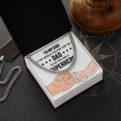 To my dad to the world you may just be a Dad Cuban Chain Necklace, Father Necklace Father's Day Gift, Christian Gift For Dad, Father Son Necklace - Serbachi