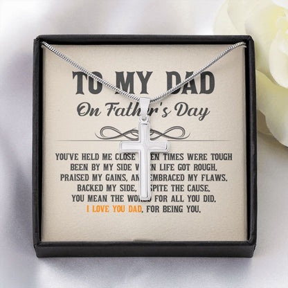 To My Dad - You've held me close when times were tough Dad Cross Necklace, Father Cross Necklace Father's Day Gift, Christian Gift For Dad, Father Son Cross Necklace - Serbachi