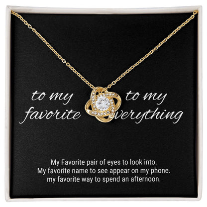 To My Favorite, To My Everything Love Knot Necklace - Serbachi