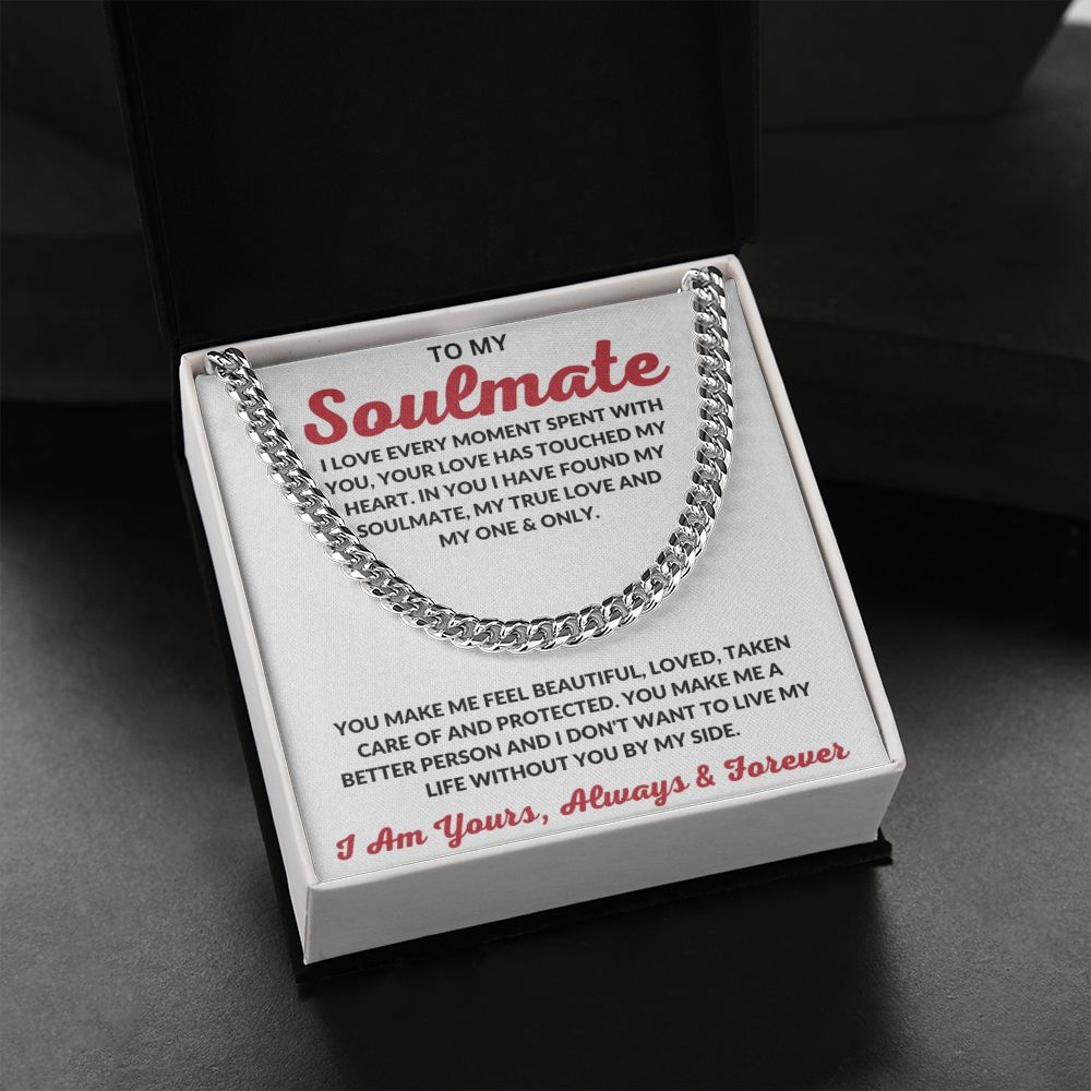 To My Soulmate | I Love Every Moment | Cuban Link Chain - Serbachi