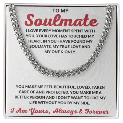 To My Soulmate | I Love Every Moment | Cuban Link Chain - Serbachi