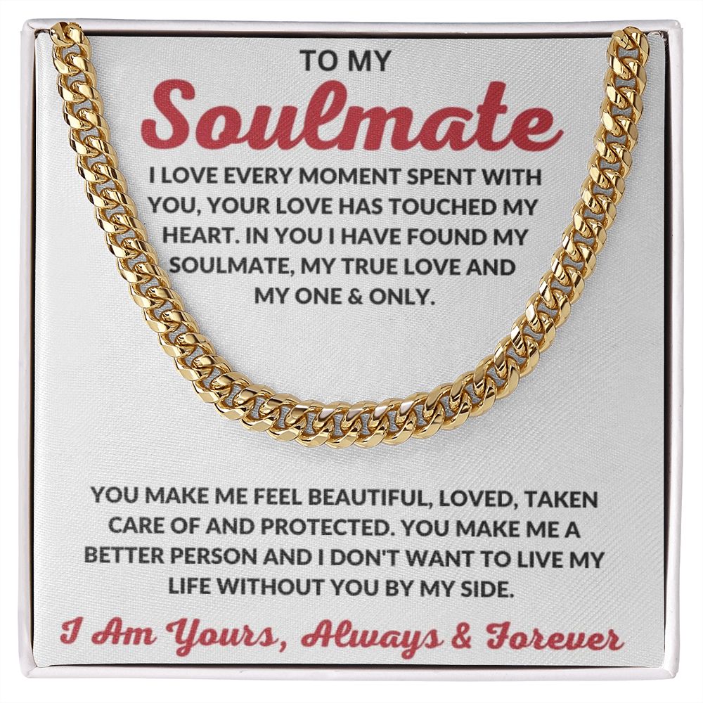 To My Soulmate | I Love Every Moment | Cuban Link Chain - Serbachi