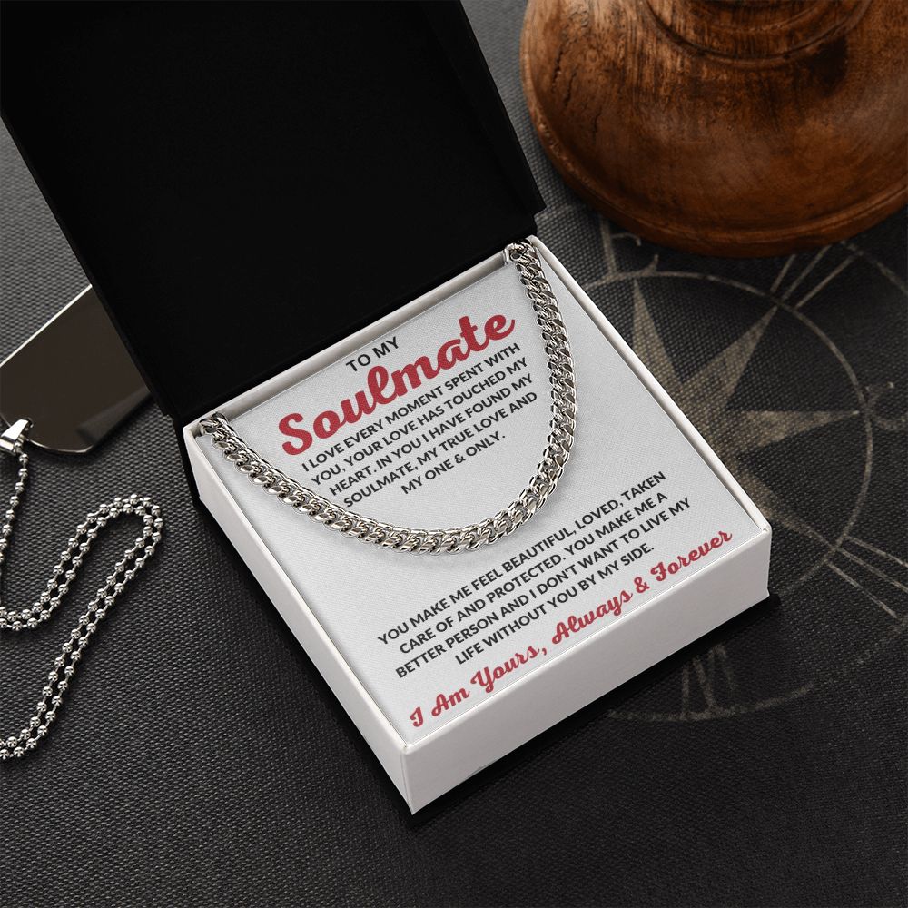 To My Soulmate | I Love Every Moment | Cuban Link Chain - Serbachi