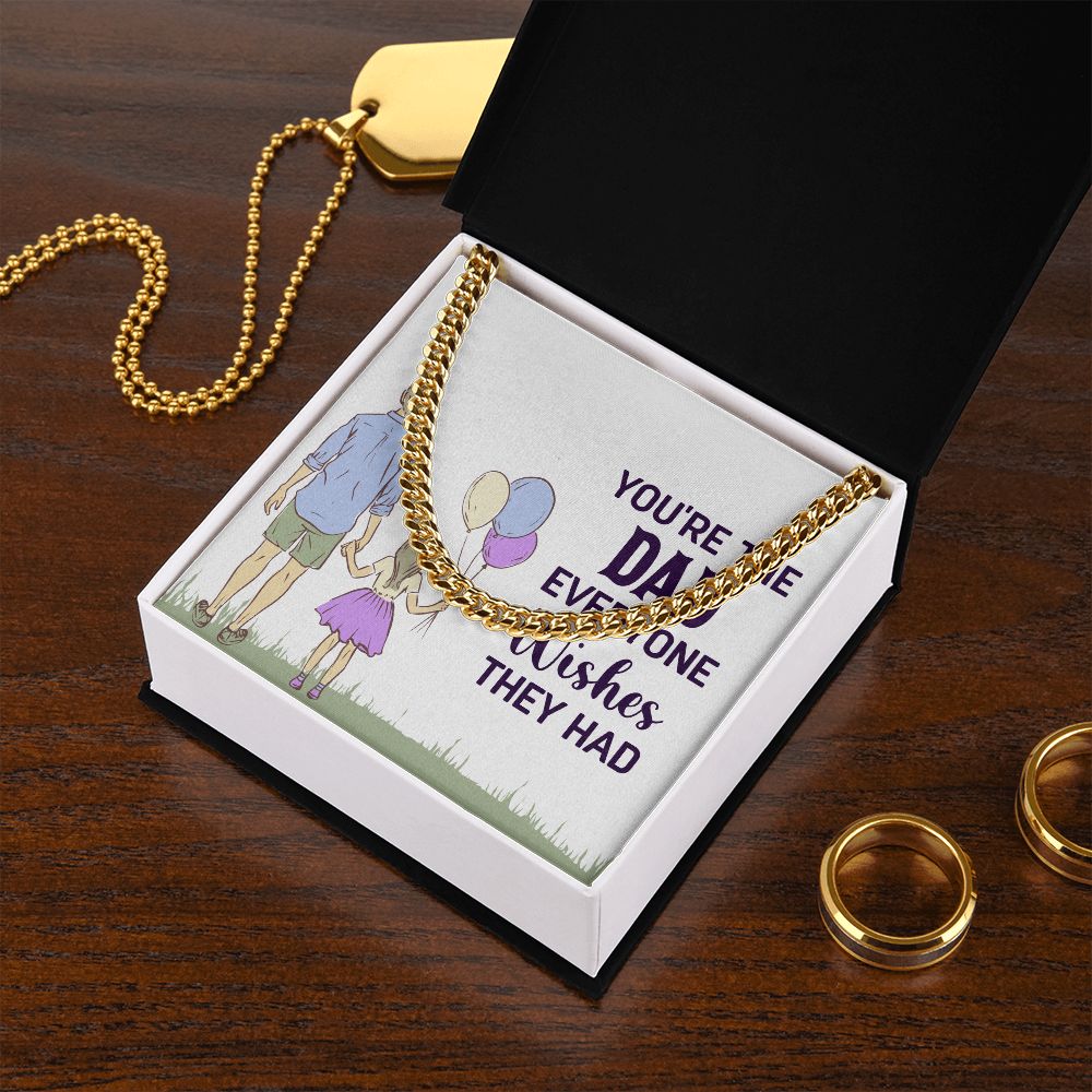 you're the dad everyone wishes they had Dad Cuban Chain Necklace, Father Necklace Father's Day Gift, Christian Gift For Dad, Father Son Necklace - Serbachi