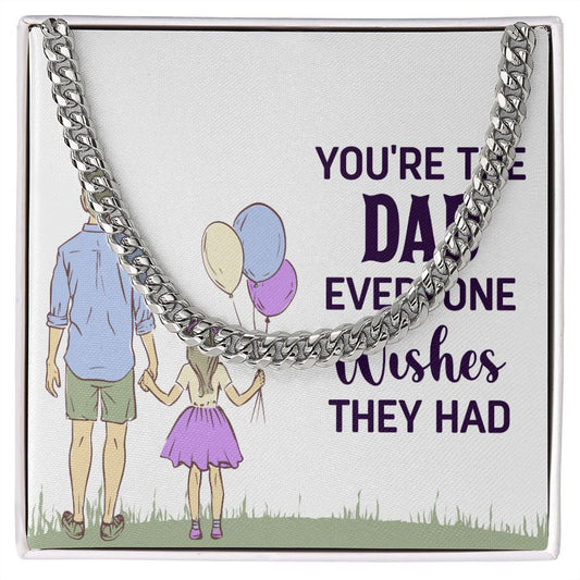 you're the dad everyone wishes they had Dad Cuban Chain Necklace, Father Necklace Father's Day Gift, Christian Gift For Dad, Father Son Necklace - Serbachi